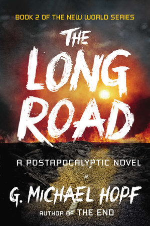 The Long Road Paperback by G. Michael Hopf