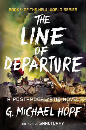The Line of Departure Paperback by G. Michael Hopf