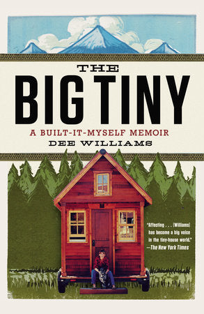 The Big Tiny Paperback by Dee Williams