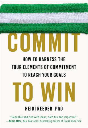 Commit to Win Paperback by Heidi Reeder