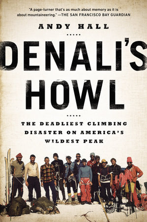 Denali's Howl Paperback by Andy Hall