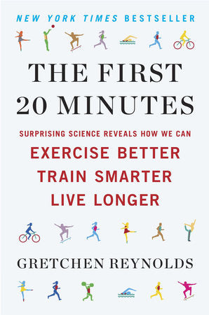 The First 20 Minutes Paperback by Gretchen Reynolds