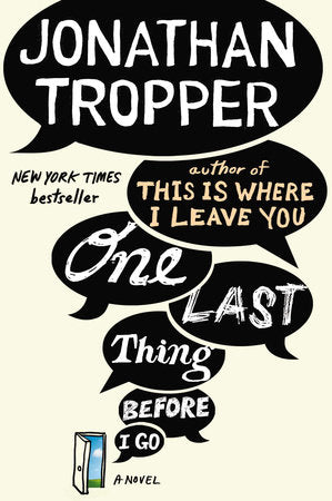 One Last Thing Before I Go Paperback by Jonathan Tropper
