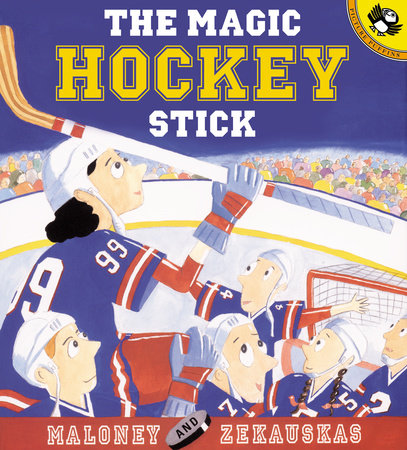 The Magic Hockey Stick Paperback by Peter Maloney; Illustrated by Felicia Zekauskas