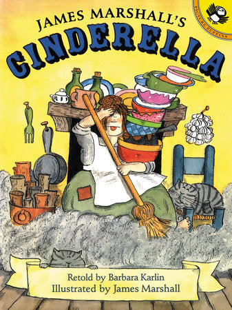James Marshall's Cinderella Paperback by Illustrated by James Marshall; Retold by Barbara Karlin