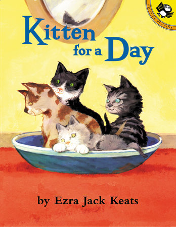 Kitten for a Day Paperback by Ezra Jack Keats; Illustrated by Ezra Jack Keats