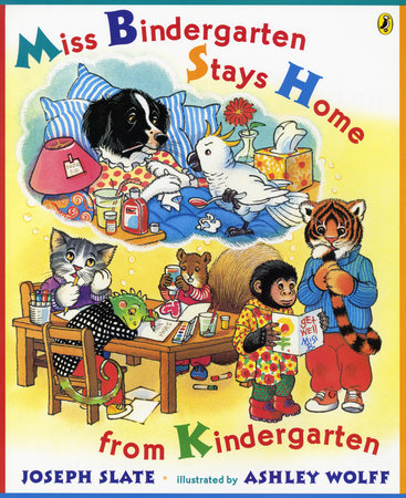 Miss Bindergarten Stays Home From Kindergarten Paperback by Joseph Slate; Illustrated by Ashley Wolff