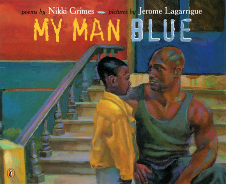 My Man Blue Paperback by Nikki Grimes; Illustrated by Jerome Lagarrigue
