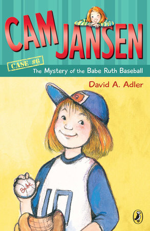 Cam Jansen: the Mystery of the Babe Ruth Baseball Paperback by David A. Adler; Illustrated by Susanna Natti
