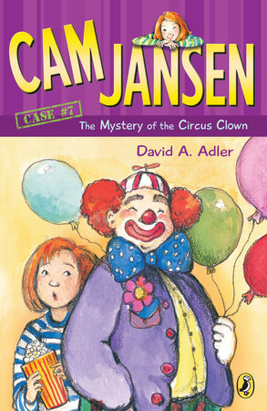 Cam Jansen: the Mystery of the Circus Clown #7 Paperback by David A. Adler; Illustrated by Susanna Natti