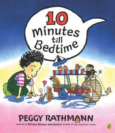 10 Minutes till Bedtime TR by Peggy Rathmann