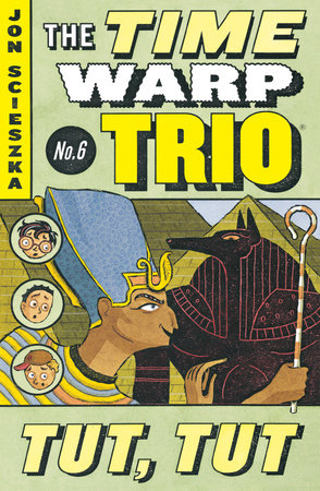 Tut, Tut #6 Paperback by Jon Scieszka; Illustrated by Lane Smith