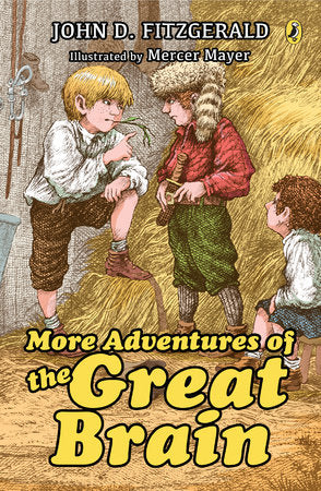 More Adventures of the Great Brain Paperback by John Fitzgerald; Illustrated by Mercer Mayer
