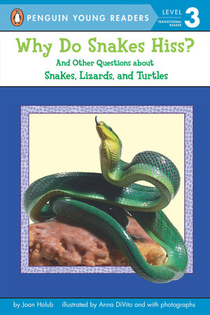 Why Do Snakes Hiss? Paperback by Joan Holub; Illustrated by Anna DiVito