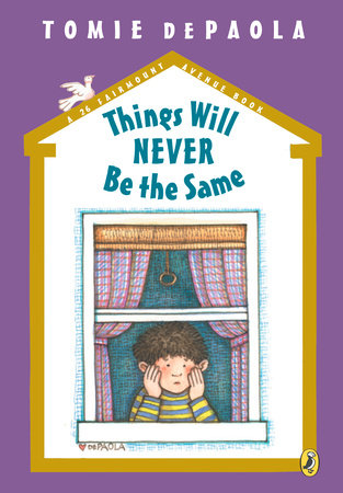 Things Will Never Be the Same Paperback by Tomie dePaola