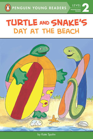 Turtle and Snake's Day at the Beach Paperback by Kate Spohn; Illustrated by Kate Spohn