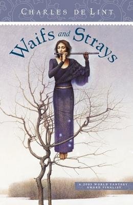 Waifs and Strays Paperback by Charles de Lint