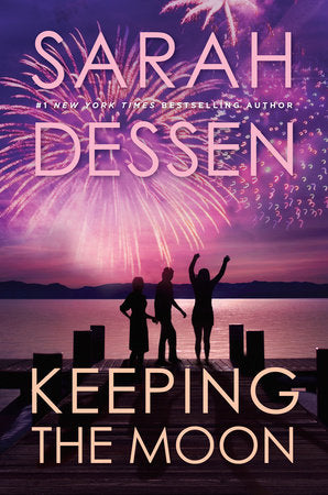 Keeping the Moon Paperback by Sarah Dessen
