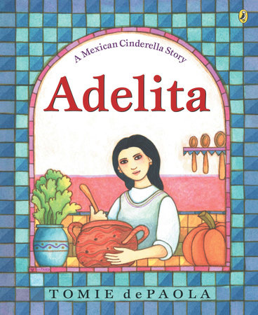 Adelita Paperback by Tomie dePaola; Illustrated by Tomie dePaola