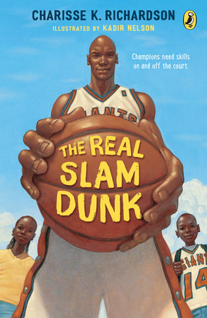 The Real Slam Dunk Paperback by Charisse Richardson