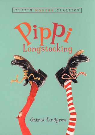 Pippi Longstocking (Puffin Modern Classics) Paperback by Astrid Lindgren