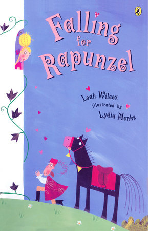 Falling for Rapunzel Paperback by Leah Wilcox; Illustrated by Lydia Monks