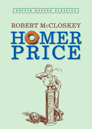 Homer Price (Puffin Modern Classics) Paperback by Robert McCloskey; Illustrated by Robert McCloskey