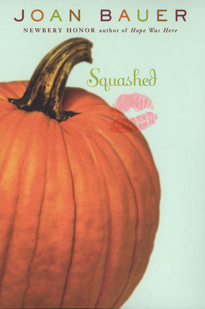 Squashed Paperback by Joan Bauer