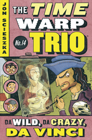 Da Wild, Da Crazy, Da Vinci #14 Paperback by Jon Scieszka; Illustrated by Adam McCauley