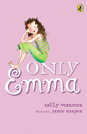 Only Emma Paperback by Sally Warner; Illustrated by Jamie Harper
