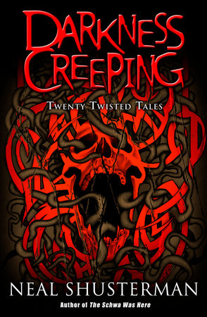 Darkness Creeping Paperback by Neal Shusterman