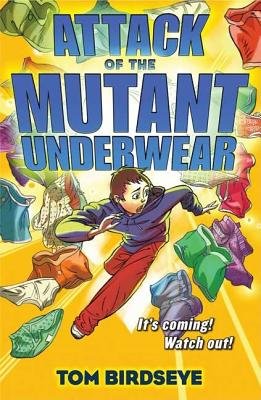 Attack of the Mutant Underwear Paperback by Tom Birdseye