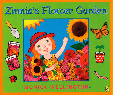 Zinnia's Flower Garden Paperback by Monica Wellington; Illustrated by Monica Wellington
