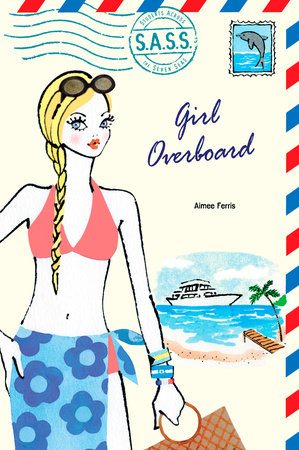 Girl Overboard Paperback by Aimee Ferris