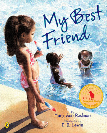 My Best Friend Paperback by Mary Ann Rodman; Illustrated by E. B. Lewis