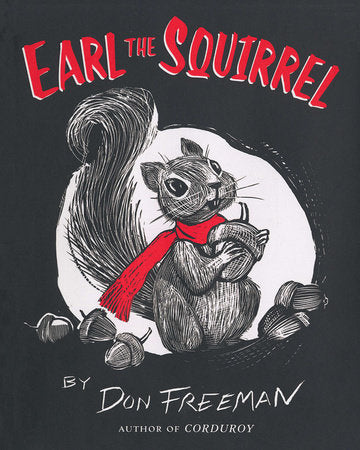 Earl the Squirrel Paperback by Don Freeman