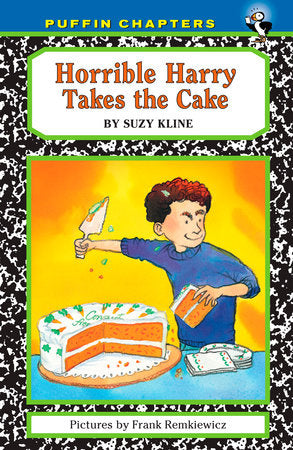 Horrible Harry Takes the Cake Paperback by Suzy Kline; Illustrated by Frank Remkiewicz