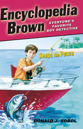 Encyclopedia Brown Keeps the Peace Paperback by Donald J. Sobol