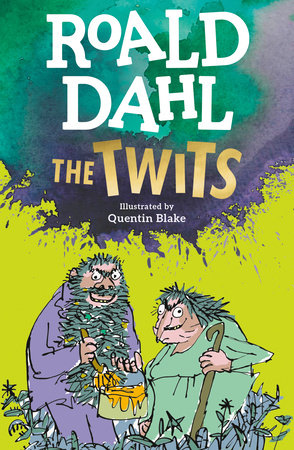 The Twits Paperback by Roald Dahl; Illustrated by Quentin Blake