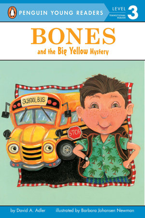 Bones and the Big Yellow Mystery Paperback by David A. Adler; Illustrated by Barbara Johansen Newman