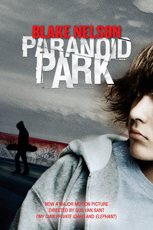 Paranoid Park Paperback by Blake Nelson