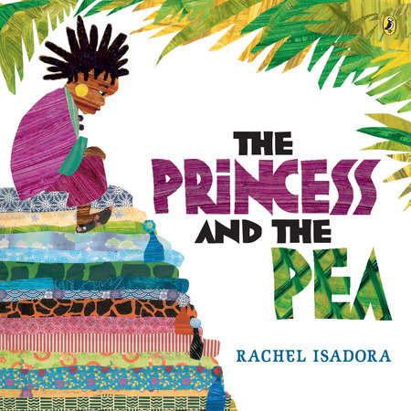 The Princess and the Pea Paperback by Rachel Isadora