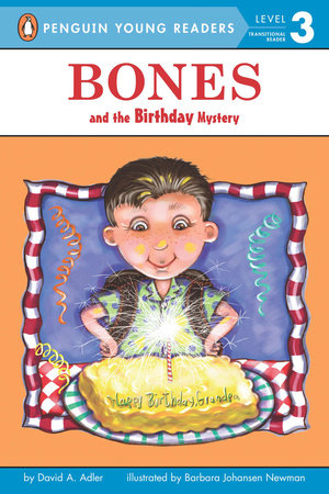 Bones and the Birthday Mystery Paperback by David A. Adler; Illustrated by Barbara Johansen Newman