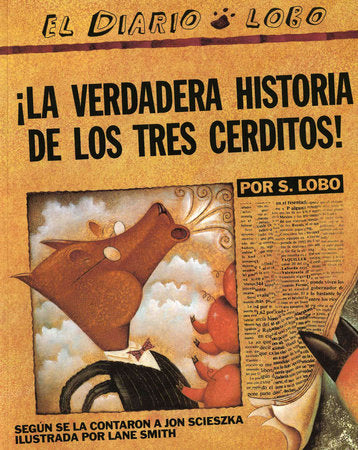 The True Story of the 3 Little Pigs / La Verdadera Historiade los TresCerditos Paperback by Jon Scieszka