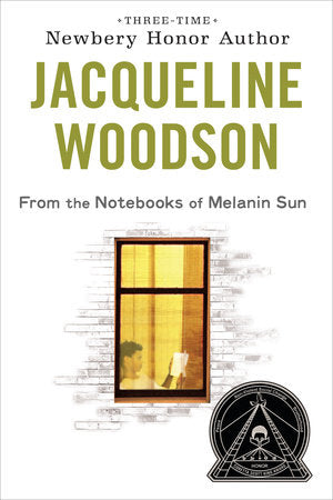 From the Notebooks of Melanin Sun Paperback by Jacqueline Woodson