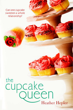 The Cupcake Queen Paperback by Heather Hepler