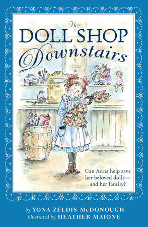 The Doll Shop Downstairs Paperback by Yona Zeldis McDonough; Illustrated by Heather Maione