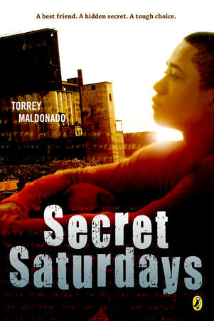 Secret Saturdays Paperback by Torrey Maldonado