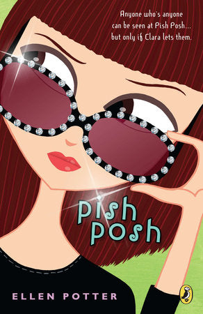Pish Posh Paperback by Ellen Potter