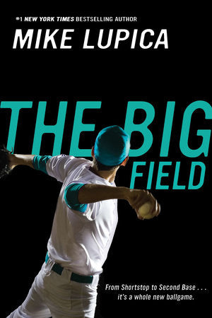 The Big Field Paperback by Mike Lupica